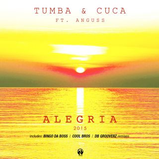 Tumba & Cuca - Alegria 2015 (feat. Anguss)