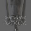 CHRISTIAN BOND - Plastic Love (feat. Maiya Sykes)