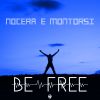 NOCERA & MONTORSI - Be Free