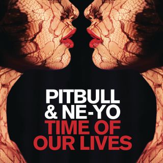 Pitbull & Ne-yo - Time of Our Lives (Radio Date: 30-01-2015)