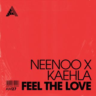 Neenoo x Kaehla - Feel The Love (Radio Date: 22-03-2023)