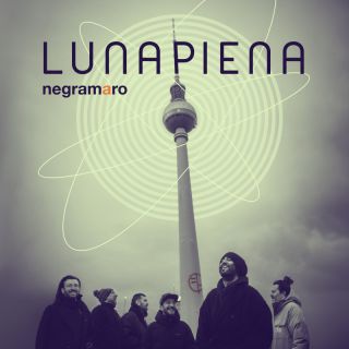 NEGRAMARO - Luna Piena (Radio Date: 19-04-2024)