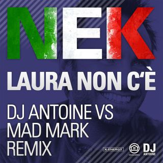 Nek - Laura non c’è (DJ Antoine Vs Mad Mark Remix) (Radio Date: 19-06-2015)