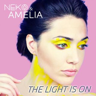 NEKO & AMELIA - The Light Is On (Radio Date: 17-06-2022)