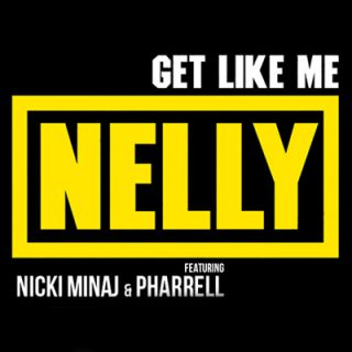 Nelly - Get Like Me (feat. Pharrell Williams and Nicki Minaj) (Radio Date: 30-08-2013)