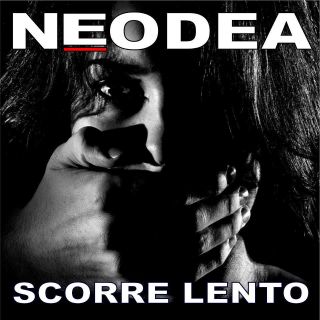 Neodea - Scorre lento. Il singolo in memoria di Mia Zapata, contro la violenza sulle donne. In radio da Venerdì 14 Settembre