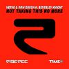 NERVO & IVAN GOUGH - Not Taking This No More (feat. Beverley Knight)
