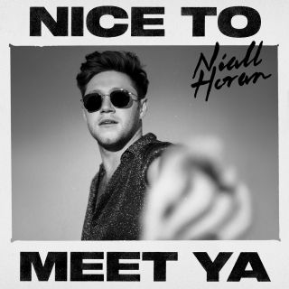 Niall Horan - Nice To Meet Ya (Radio Date: 11-10-2019)