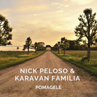 Nick Peloso & Karavan Familia - Pomagele (Radio Date: 08-11-2019)