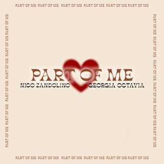 Nico Zandolino - Part Of Me (feat. Georgia Octavia) (Radio Date: 11-02-2022)