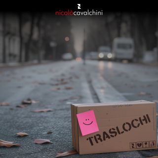 Nicolò Cavalchini - Traslochi (Radio Date: 22-03-2024)