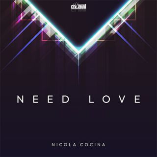 Nicola Cocina - Need Love (Radio Date: 05-03-2023)