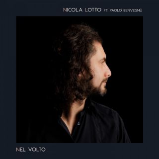 Nicola Lotto - Nel volto (feat. Paolo Benvegnù) (Radio Date: 02-05-2022)