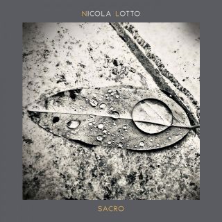 Nicola Lotto - Sacro (Radio Date: 22-02-2022)