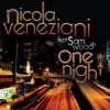 NICOLA VENEZIANI FEAT. SAM WOOD - One Night