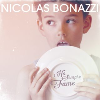 Nicolas Bonazzi - Ho sempre fame (Radio Date: 01-07-2014)