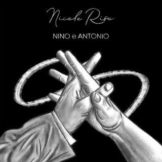 Nicole Riso - Nino e Antonio (Radio Date: 10-01-2020)