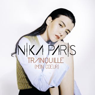 Nika Paris - Tranquille (Mon coeur) (Radio Date: 29-10-2021)