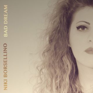 Niki Borsellino - Bad Dream (Radio Date: 10-07-2017)