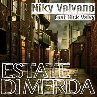 Niky Valvano - Estate Di Merda (feat. Nick Valvy) (Radio Date: 05-08-2016)