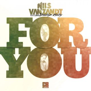 Nils Van Zandt - For You (feat. Brooklyn Haley)