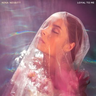 Nina Nesbitt -  Loyal To Me (Radio Date: 24-08-2018)