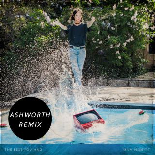 Nina Nesbitt - The Best You Had (Ashworth Remix) (Radio Date: 15-12-2017)