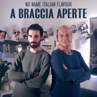 No Name Italian Flavour - A braccia aperte (Radio Date: 25-01-2019)