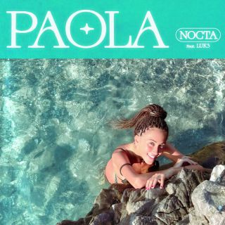 Nocta - PAOLA (feat. Luk3) (Radio Date: 27-10-2023)