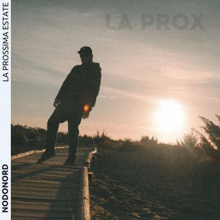NODONORD - La Prox (Radio Date: 26-04-2024)