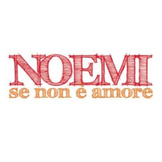 Dal 24 agosto in radio Noemi - "Se non è amore", il singolo che anticipa l'uscita del doppio cd live