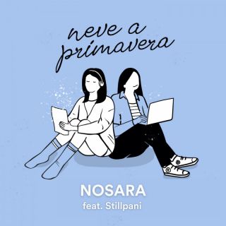 Nosara - Neve a Primavera (feat. stillpani) (Radio Date: 22-03-2022)