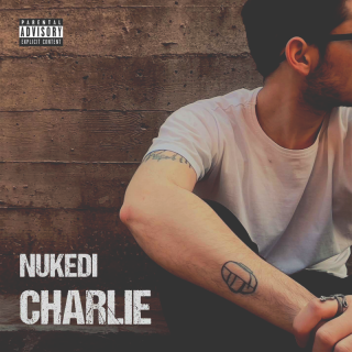 Nukedi - Charlie (Radio Date: 06-04-2022)