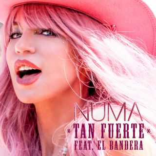 NUMA - TAN FUERTE (feat. El Bandera) (Radio Date: 10-06-2022)