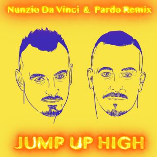 Nunzio Da Vinci, Pardo Remix - Jump Up High (Radio Date: 29-11-2022)