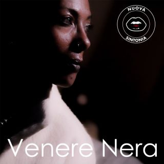 NUOVA SINTONIA - Venere Nera (Radio Date: 14-10-2022)