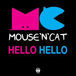 Mouse 'n' Cat - Hello Hello (The Remixes)