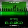 JOE BERTÈ - Esto Es El Guaco (feat. El 3mendo)