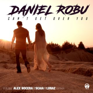 Daniel Robu - Can't Get Over You