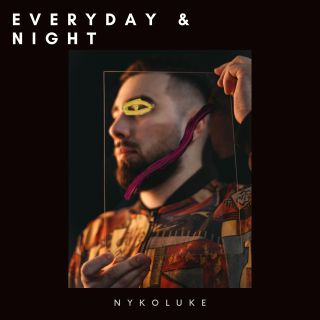 Nykoluke - Everyday & Night (Radio Date: 14-05-2021)