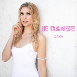 OARA - Je danse (Radio Date: 07-07-2023)