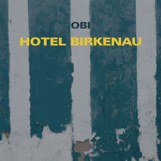 OBI - Hotel Birkenau (Radio Date: 27-01-2023)