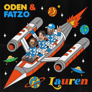 Oden & Fatzo - Lauren (Radio Date: 08-10-2021)