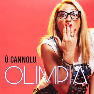 Olimpia - Ù cannolu (Radio Date: 09-06-2017)