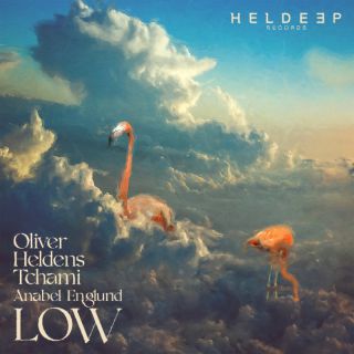 Oliver Heldens Tchami Anabel Englund - Low (Radio Date: 10-06-2022)