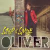 OLIVER - Stop & Smile