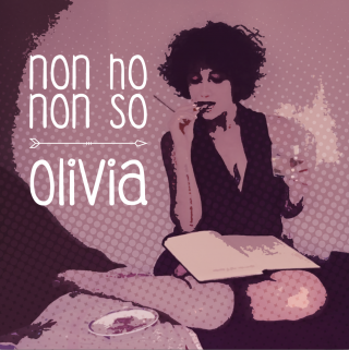 Olivia - Non ho non so (Radio Date: 04-05-2018)