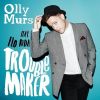 OLLY MURS - Troublemaker (feat. Flo Rida)