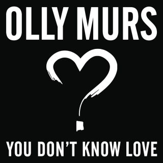 Olly Murs - You Don't Know Love (Radio Date: 15-07-2016)