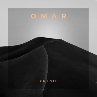 OMÄR - Oriente (Radio Date: 30-07-2021)